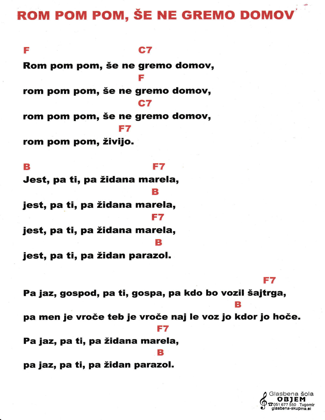 ROM POM POM - ROMPOMPOM (F dur) – Ansambel Roka Žlindre akordi in besedilo